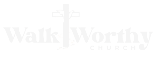 Walk Worthy Church
